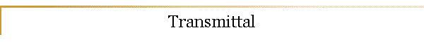 Transmittal